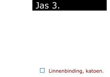 ￼  Linnenbinding, katoen.             Jas 3. ..