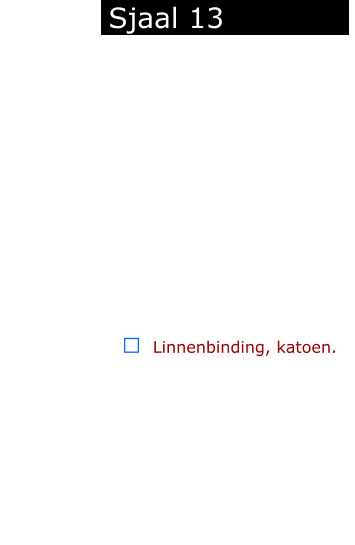￼  Linnenbinding, katoen.            Sjaal 13
