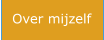 Over mijzelf